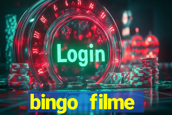 bingo filme completo dublado